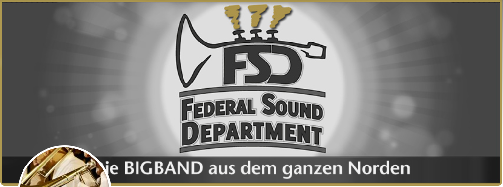 Kleinanzeige Federal Sound Department sucht Verstärkung in der Blechsektion und Sängerin(nen) - Bild 1